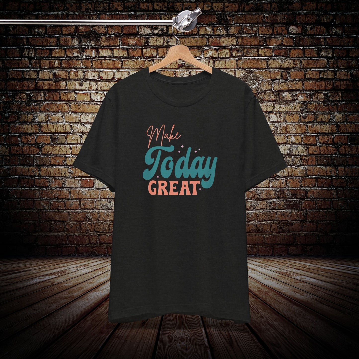 Make Today Great Graphic Tee