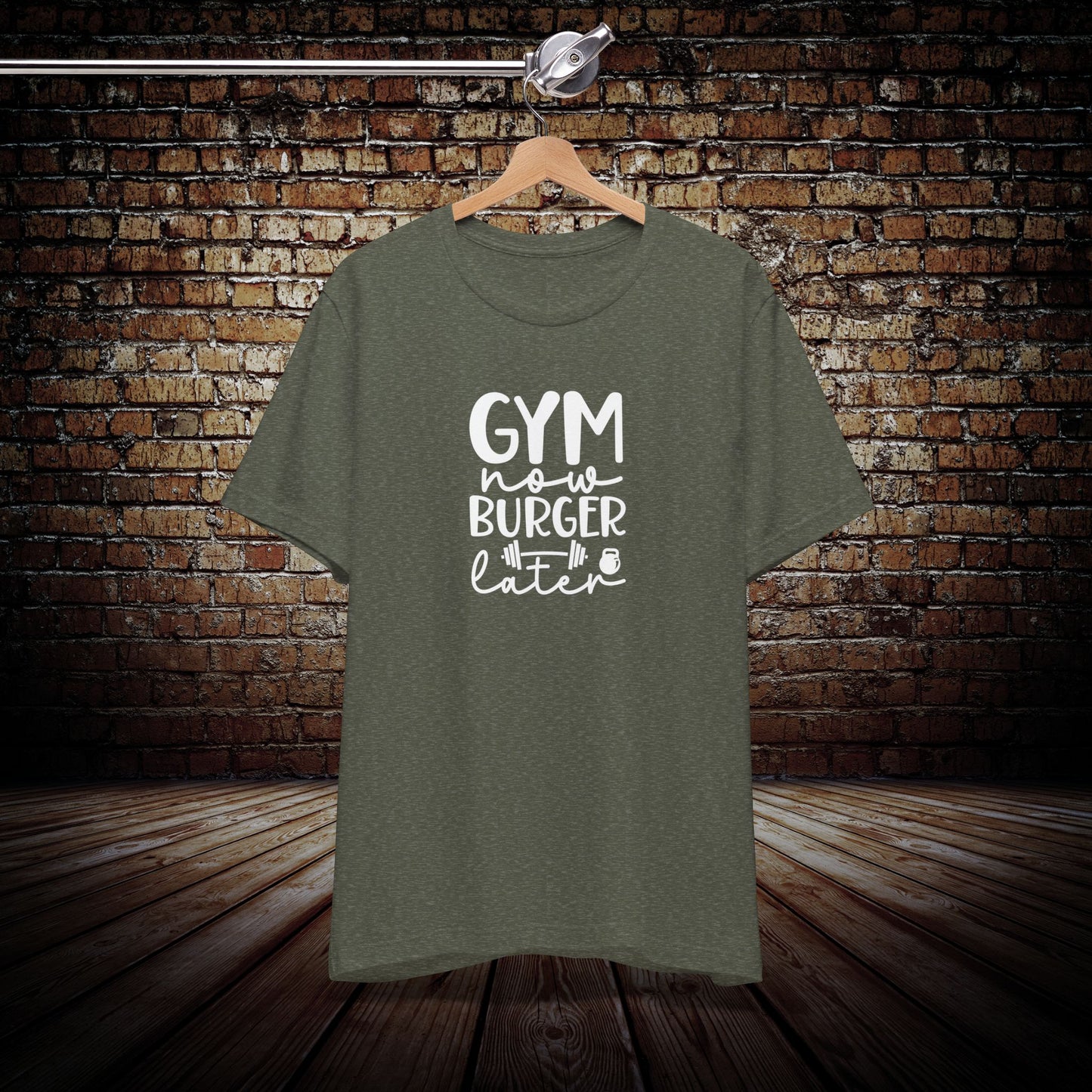 Gym now burger later Graphic Tee