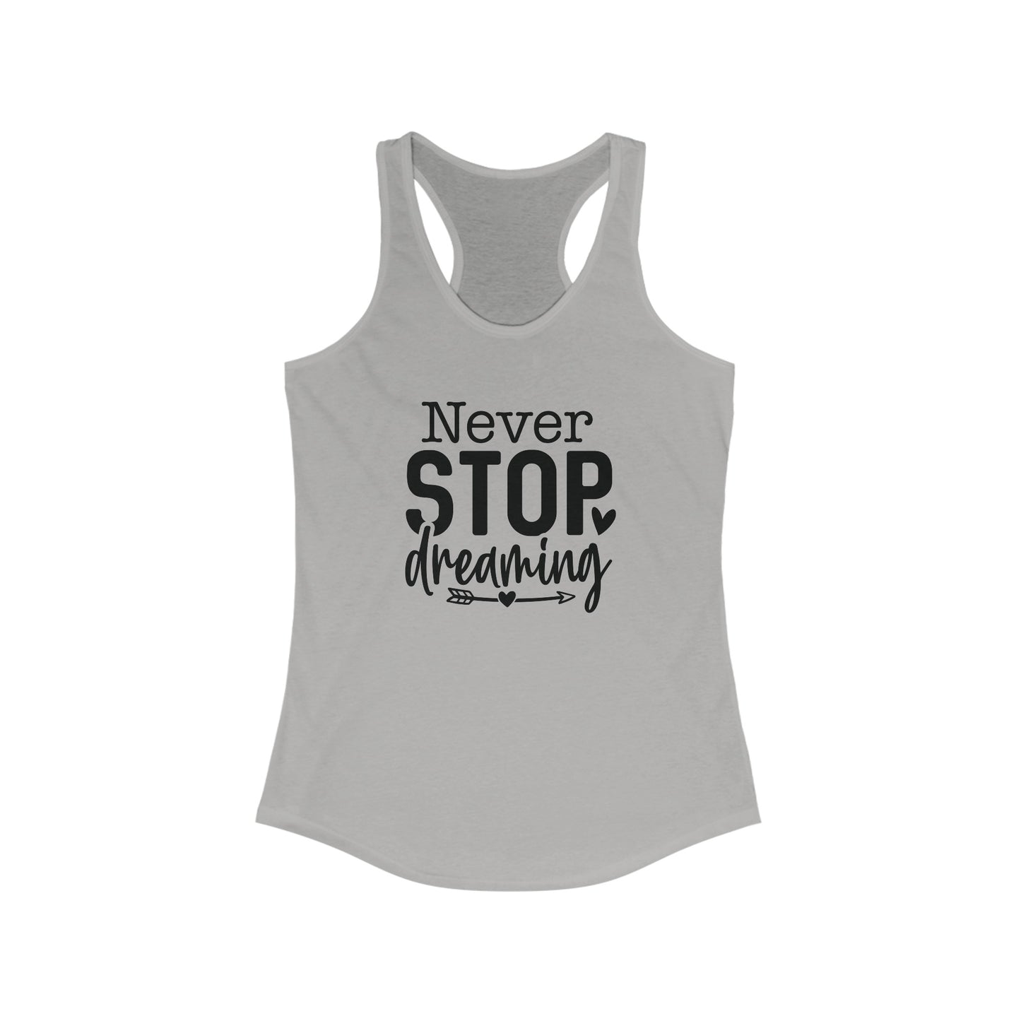 Never Stop Dreaming Tank Top