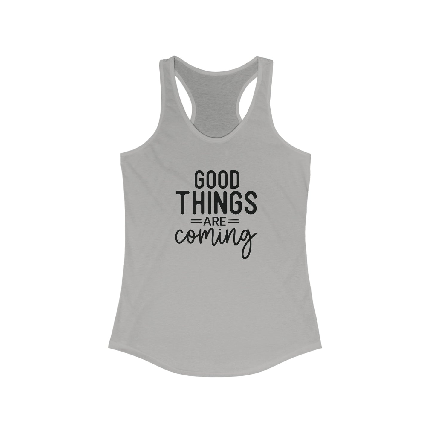 Good Things Are Coming Tank Top