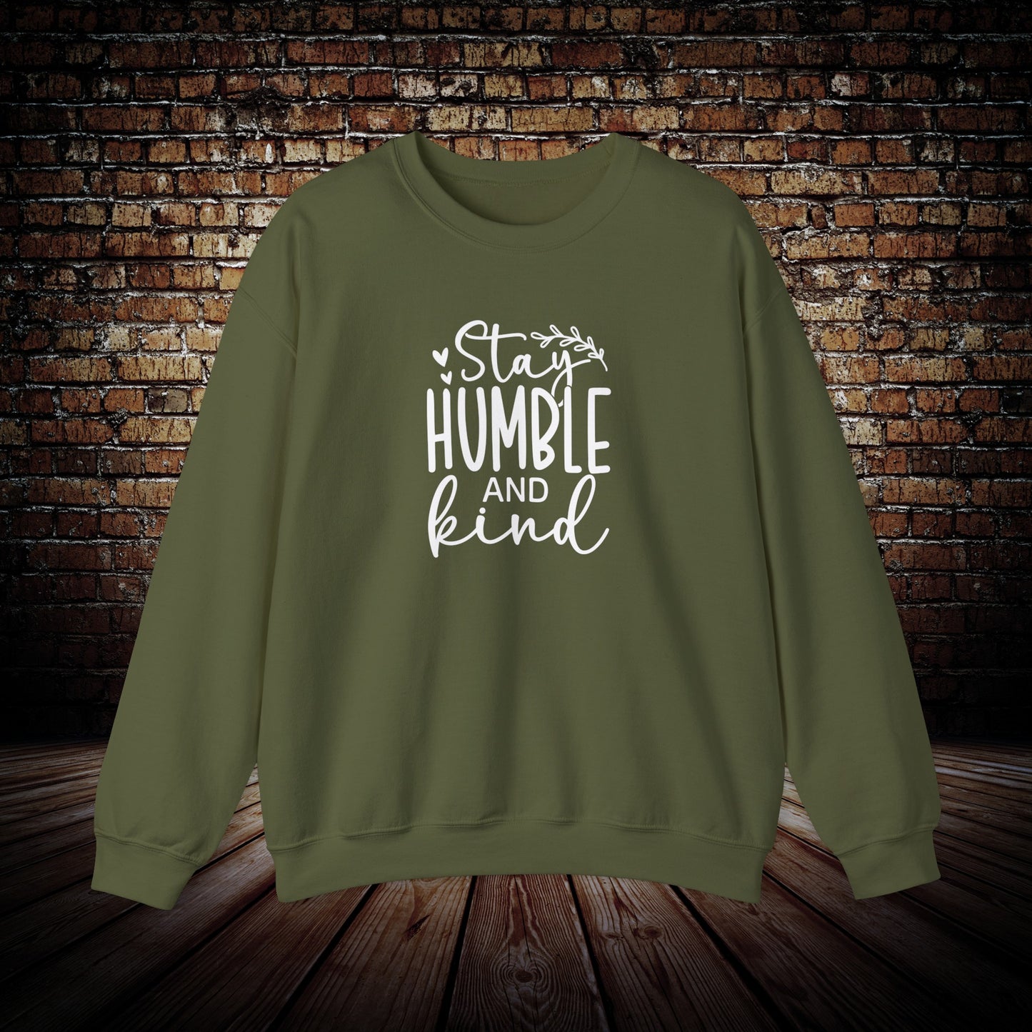 Stay Humble and Kind Sweatshirt