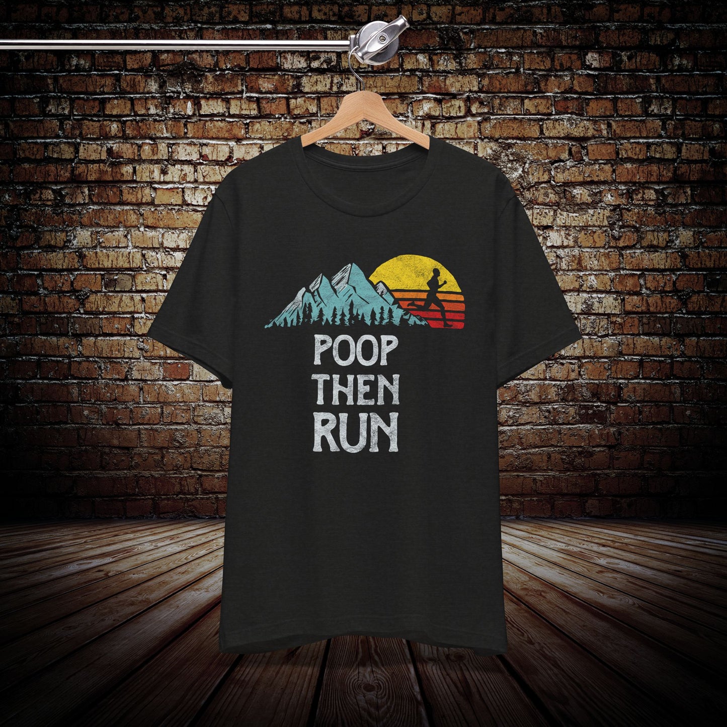 Poop Then Run Graphic Tee