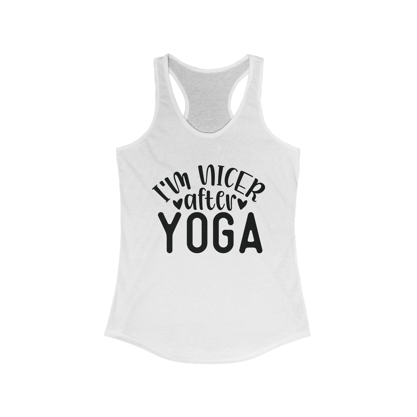 I'm nicer after Yoga Tank Top