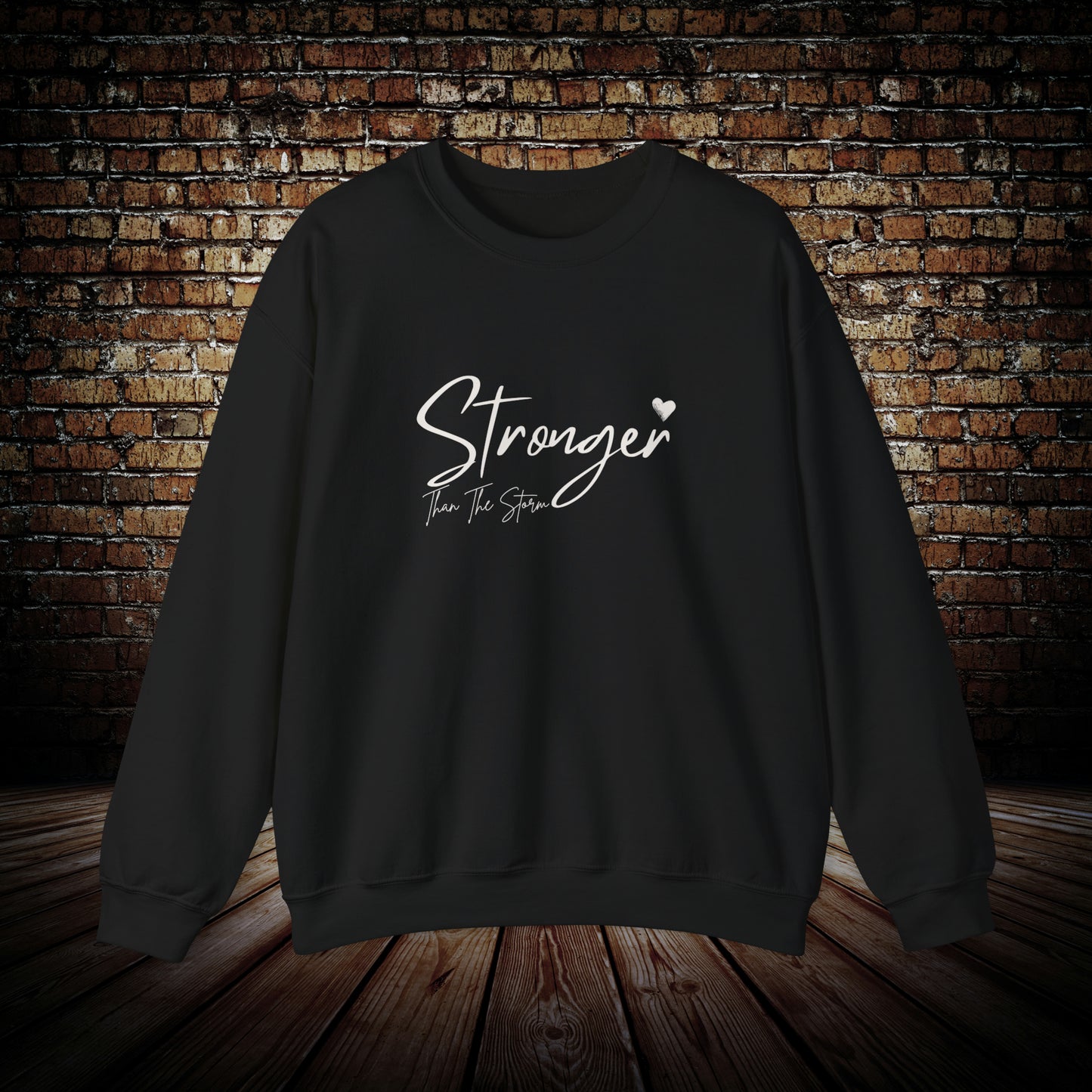 Stronger Than The Storm - Unisex Sweatshirt