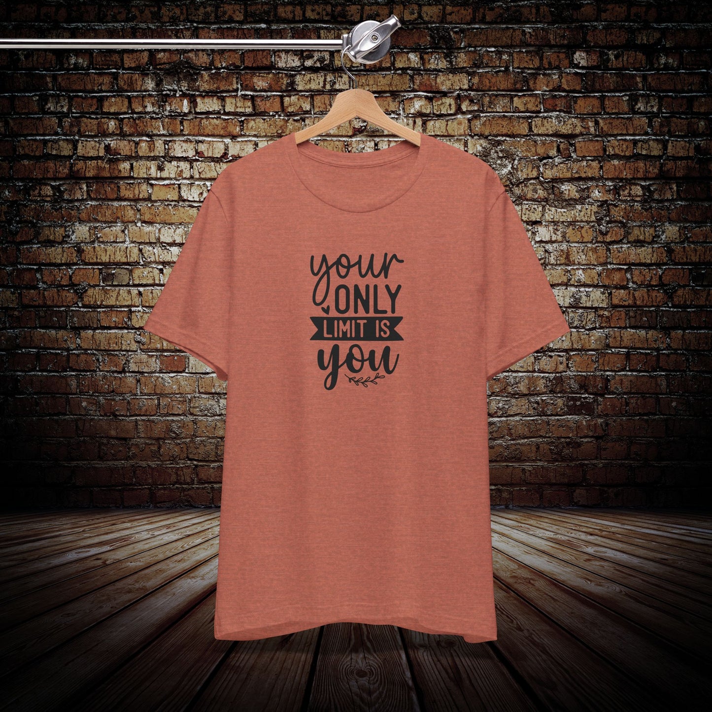 Your Only Limit is You Graphic Tee