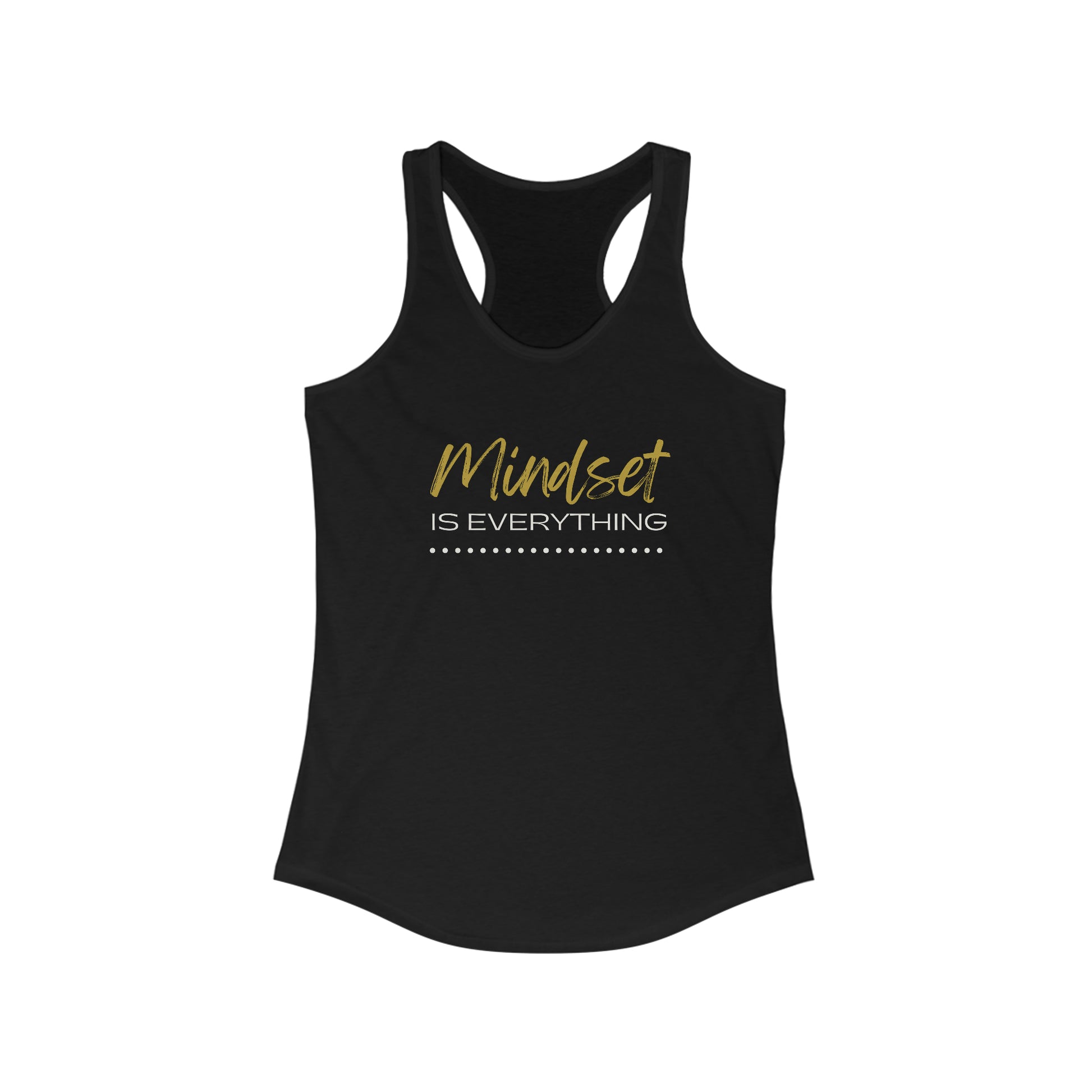 Mindset is everything tank top