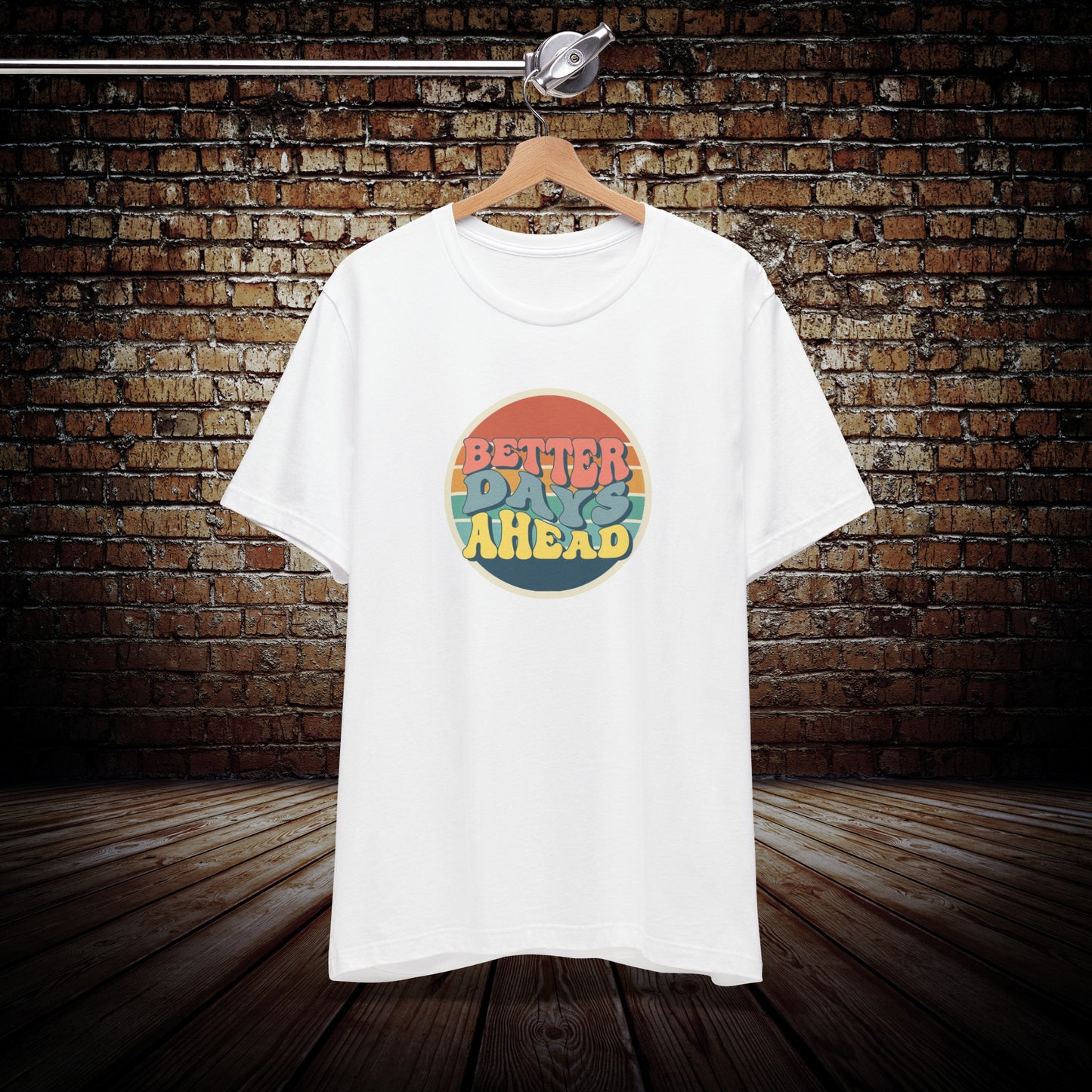 Better Days Ahead Graphic Tee