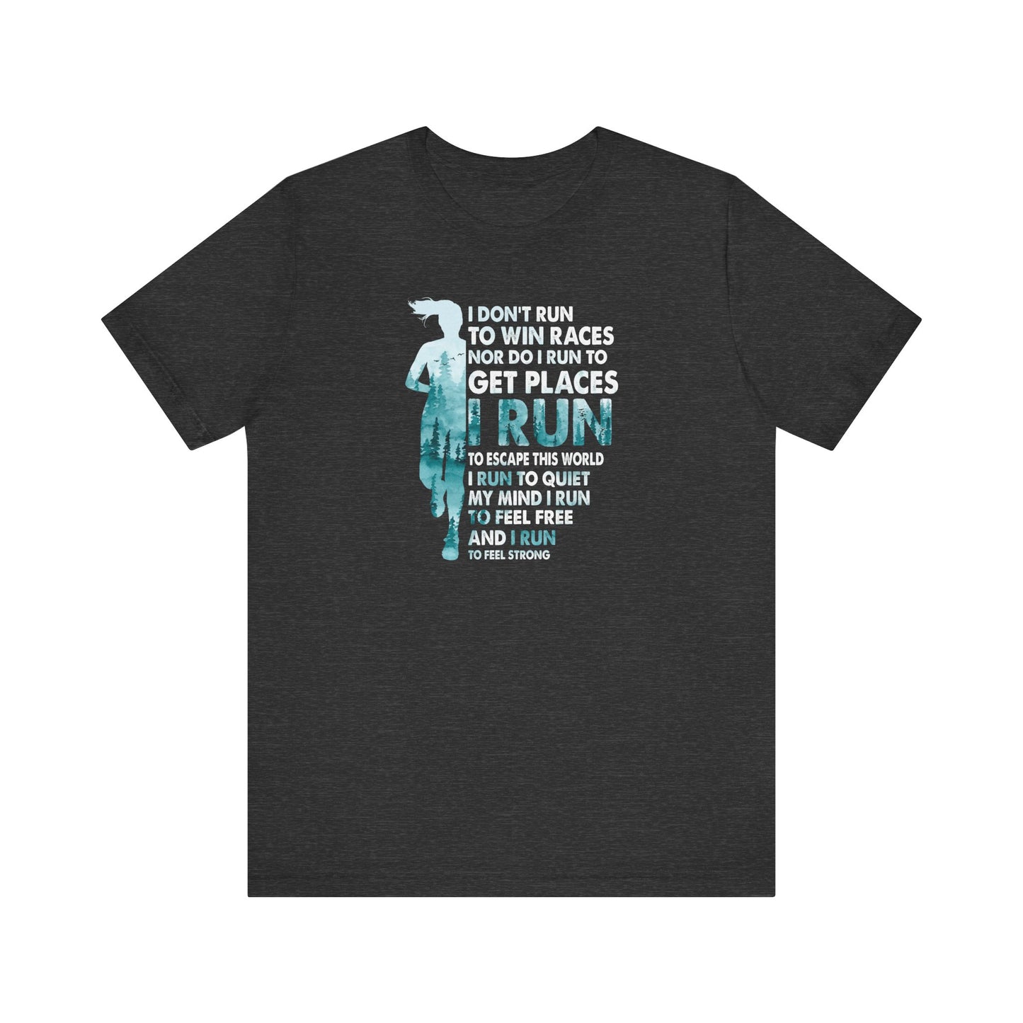 I don't run to win Graphic Tee