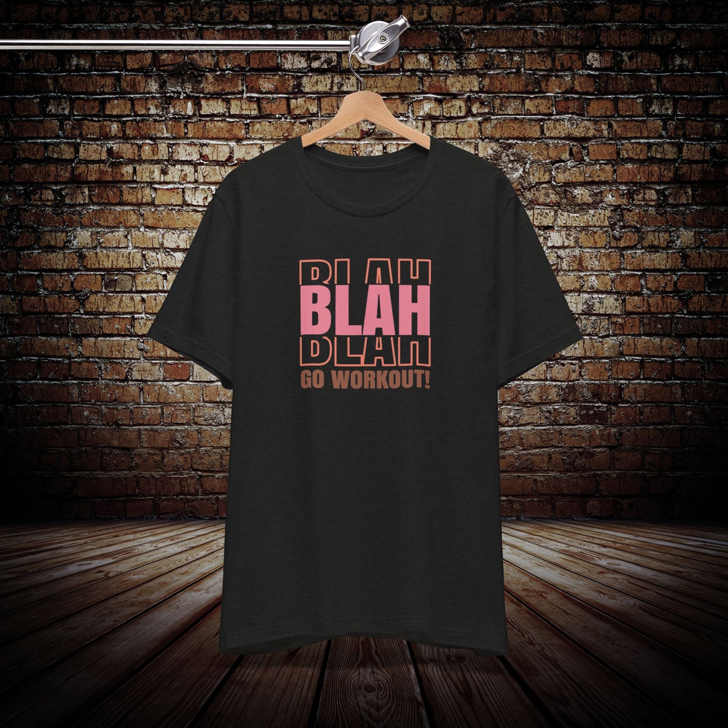 BLAH, Go Workout Graphic Tee