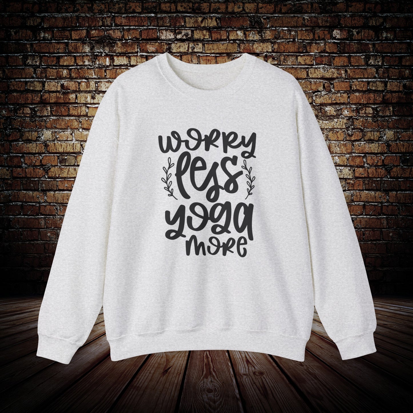 Worry Less Yoga More Sweatshirt