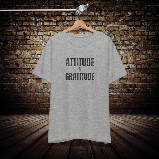 Attitude and Gratitude Unisex motivational T-shirt