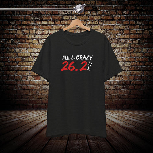 Full Crazy 26.2 Graphic Tee