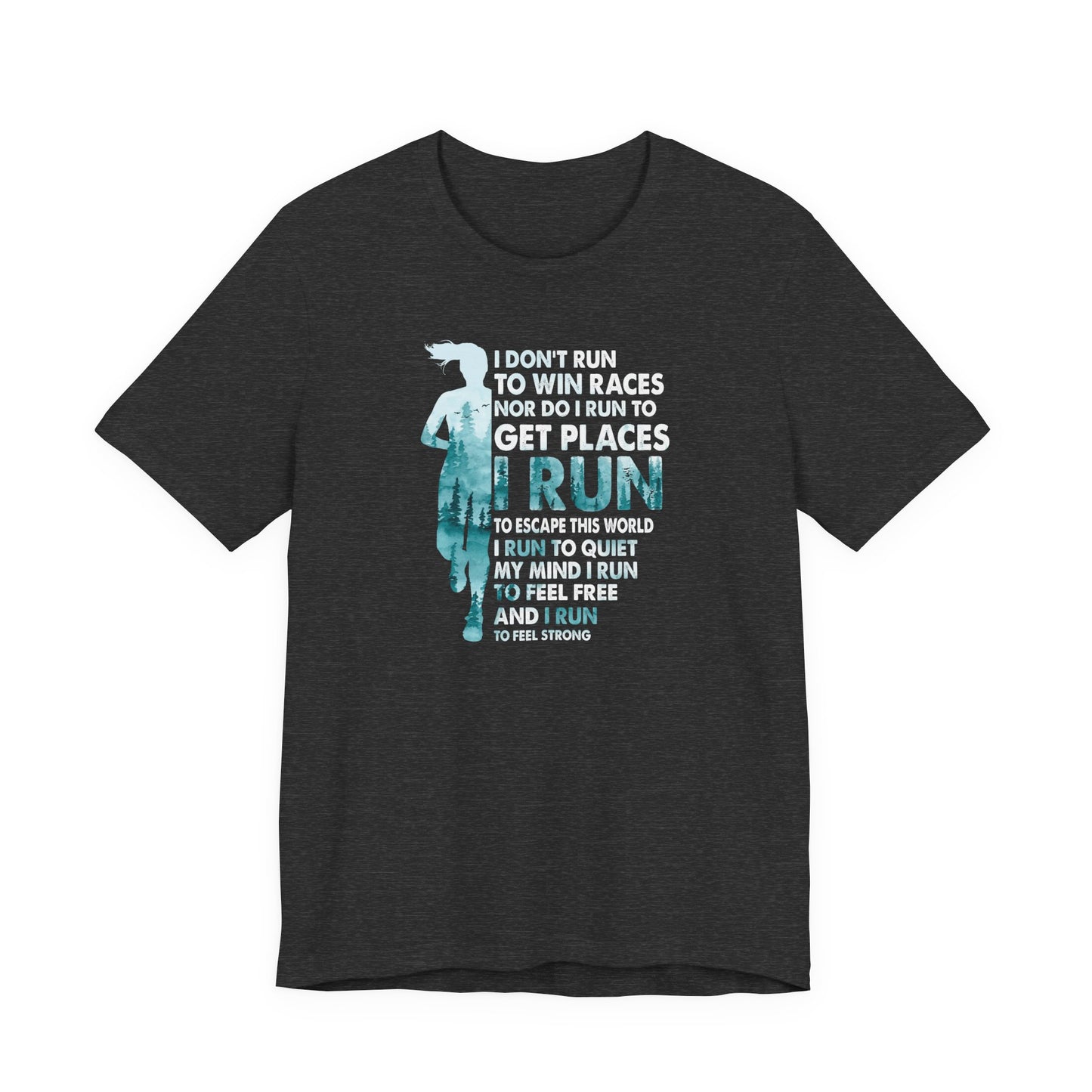 I don't run to win Graphic Tee