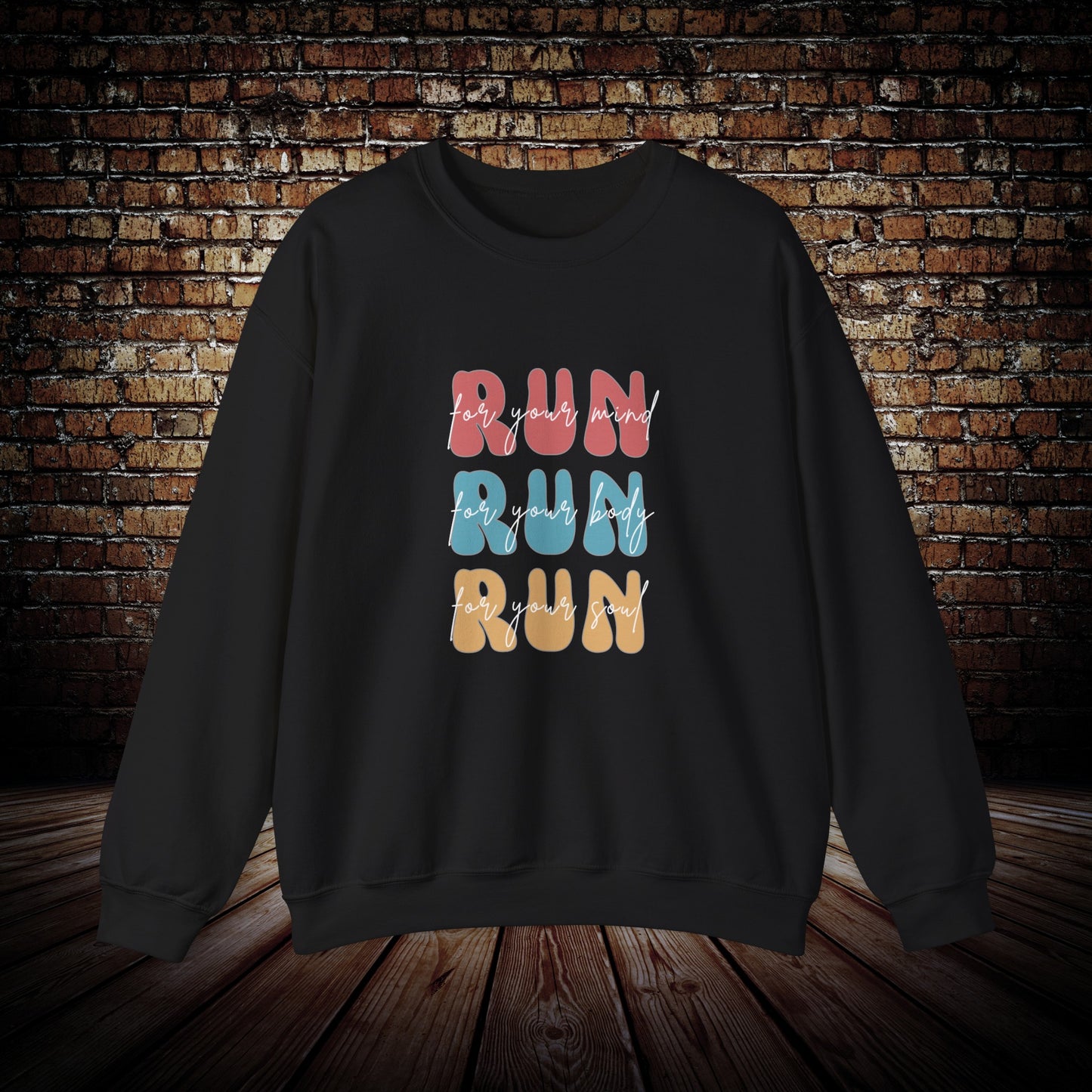 Run for your mind, body and soul - Unisex Sweatshirt