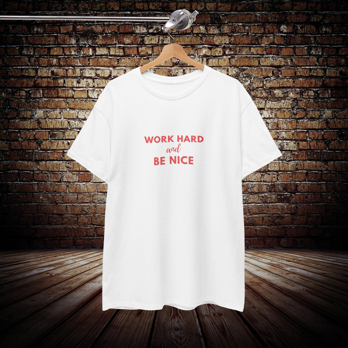 Work Hard Unisex T-Shirt