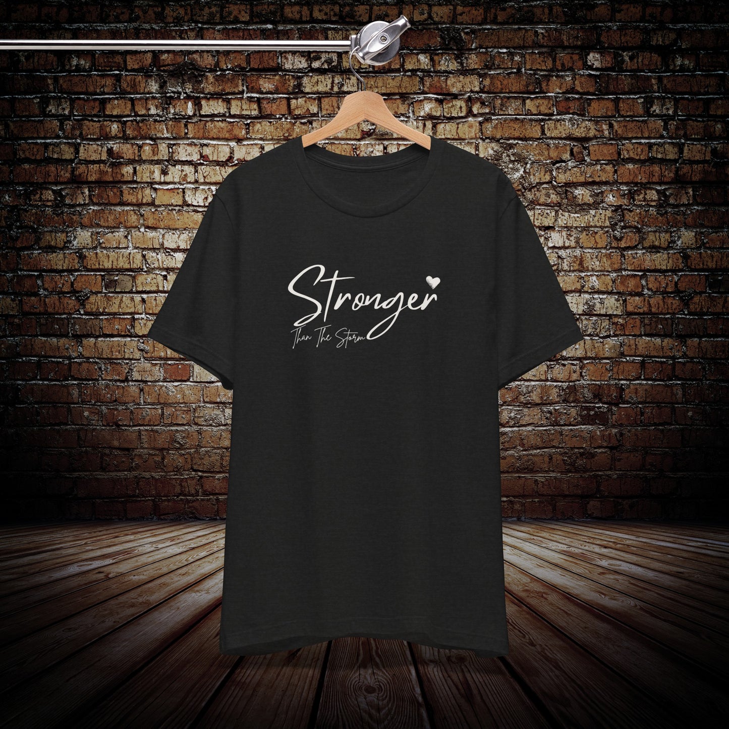 Stronger Than The Storm T-Shirt