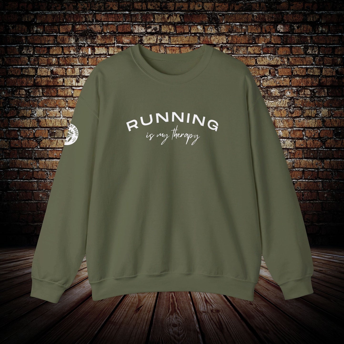 Outlast The Doubt Running is my therapy Sweatshirt