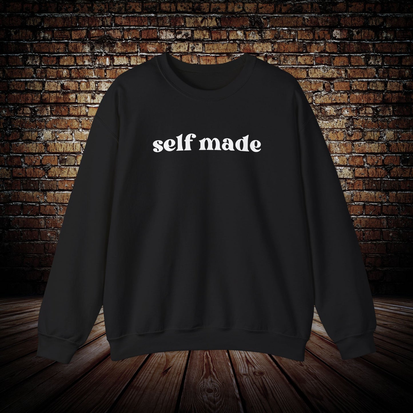 self made Sweatshirt