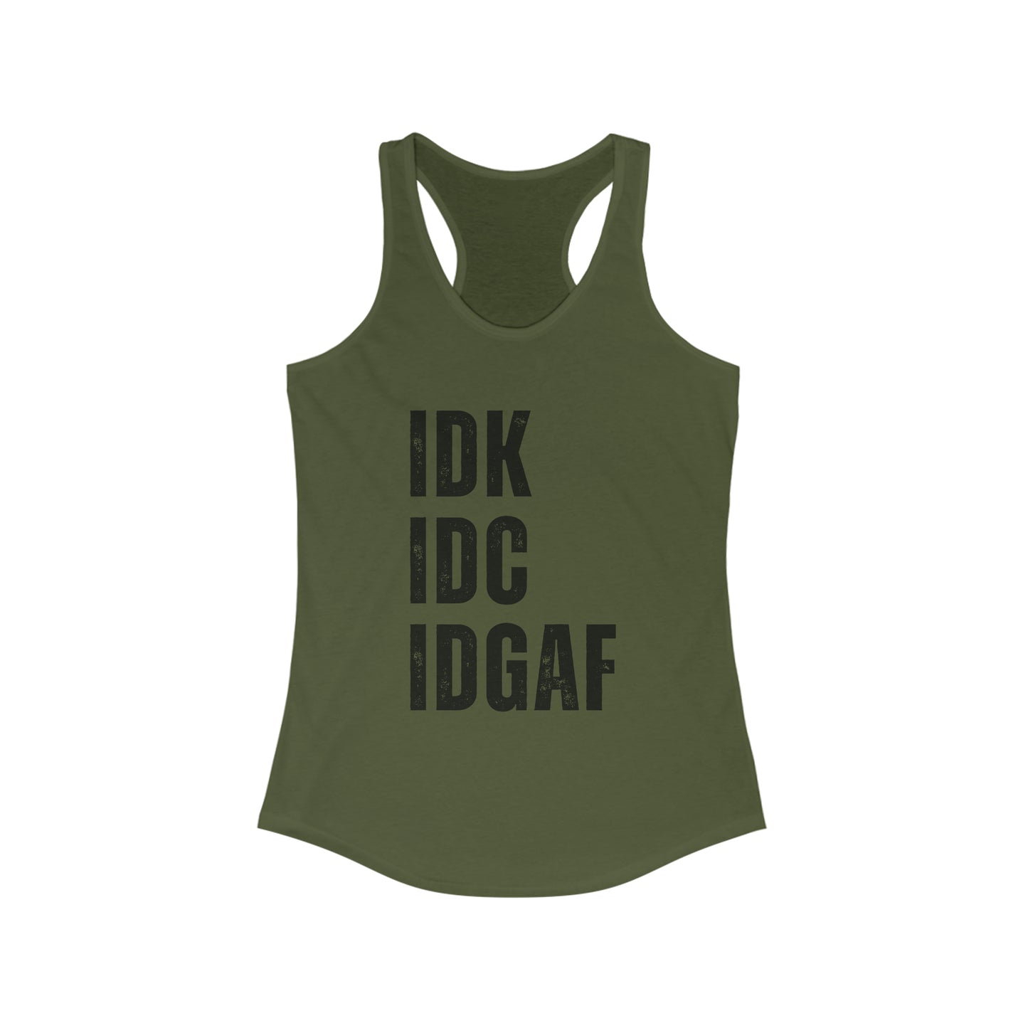 IDK IDC IDGAF Funny workout tank top