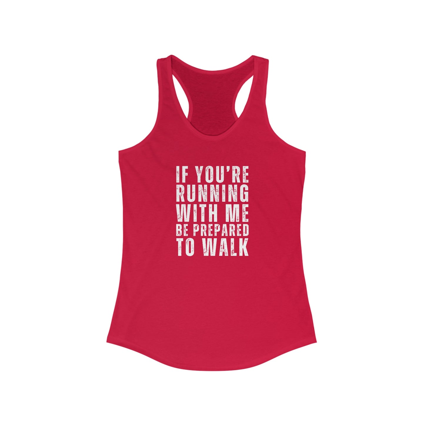 If You're running with me Tank Top