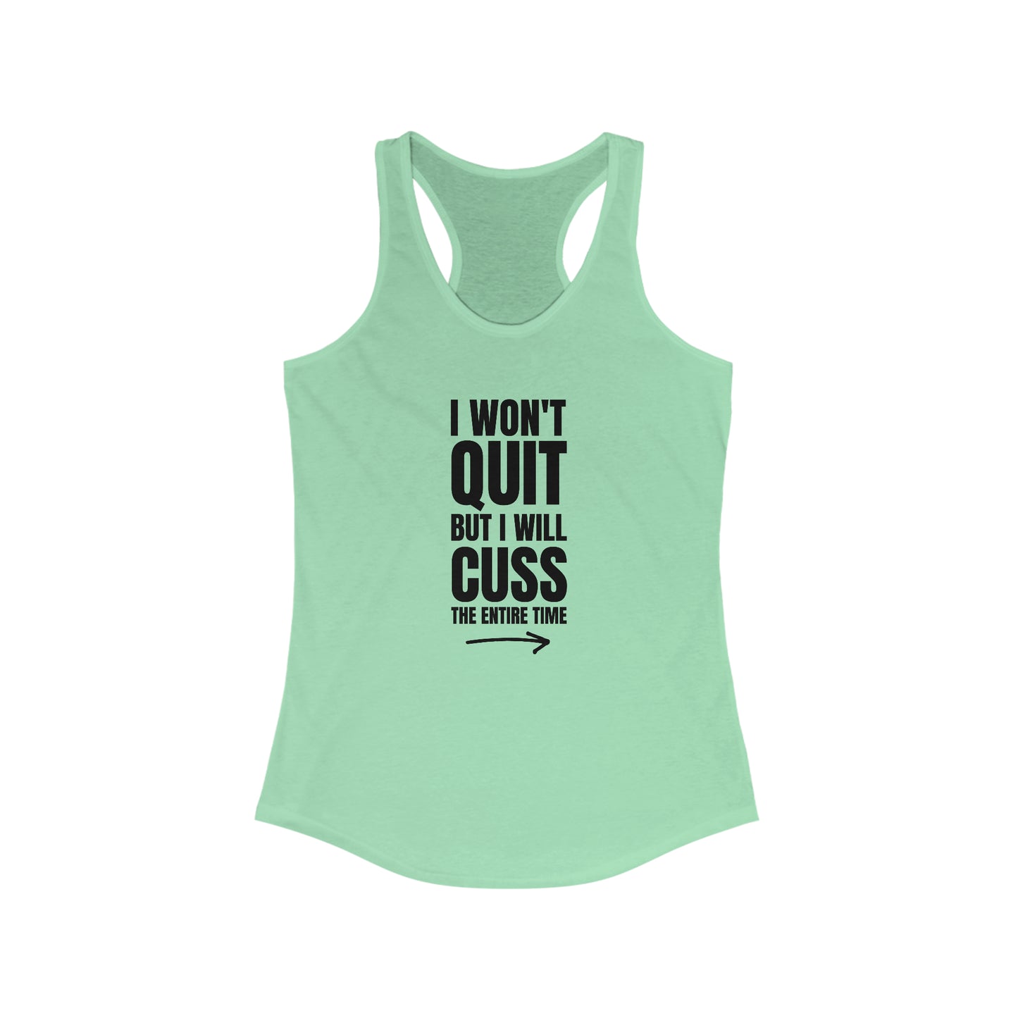 I won't Quit Motivational Tank Top