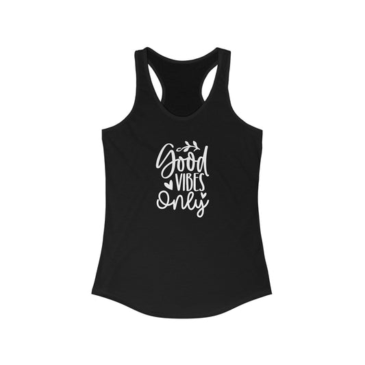 Good vibes only tank top