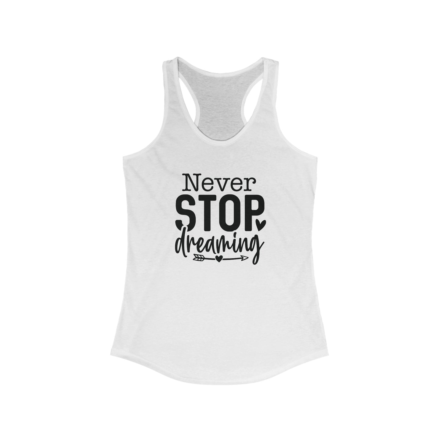 Never Stop Dreaming Tank Top