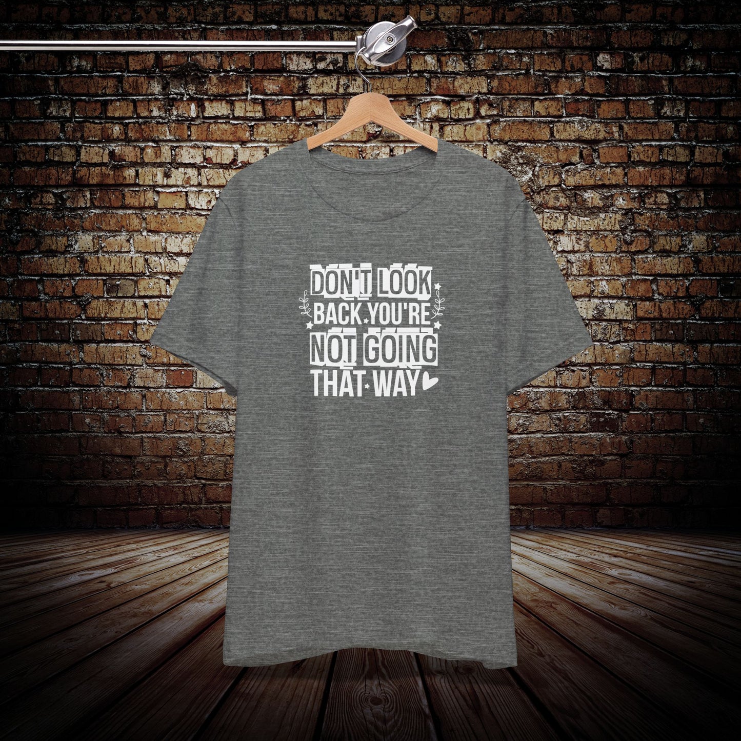 Don't Look Back Graphic Tee