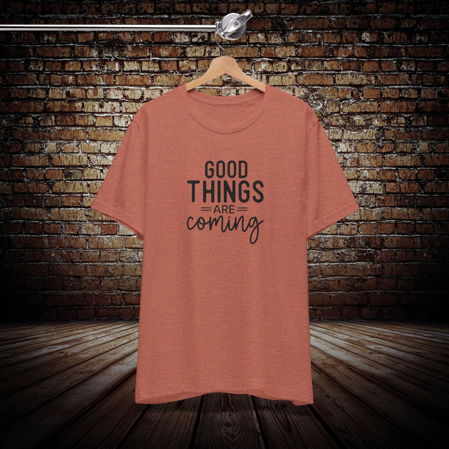 Good Things Are Coming Graphic Tee