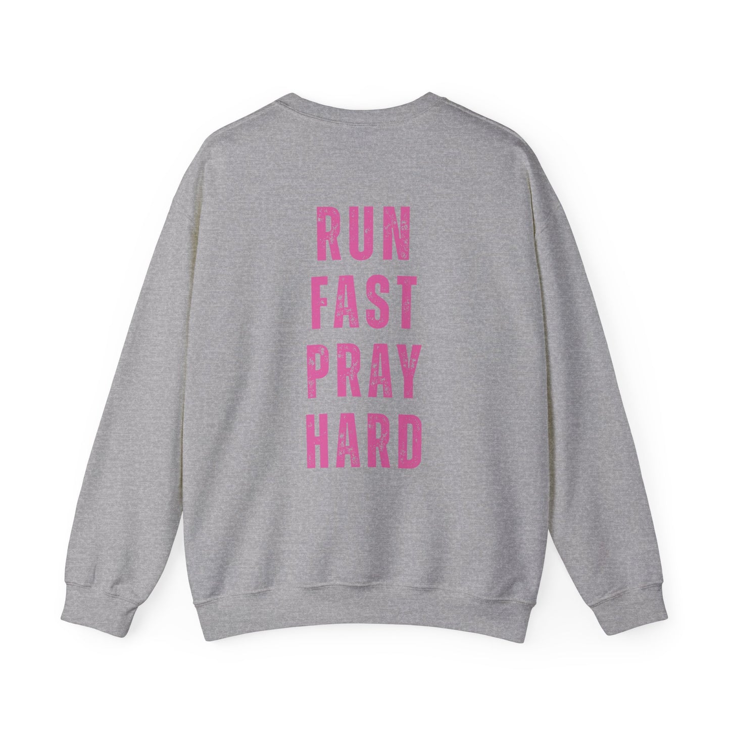 Run Fast Pray Hard Sweatshirt