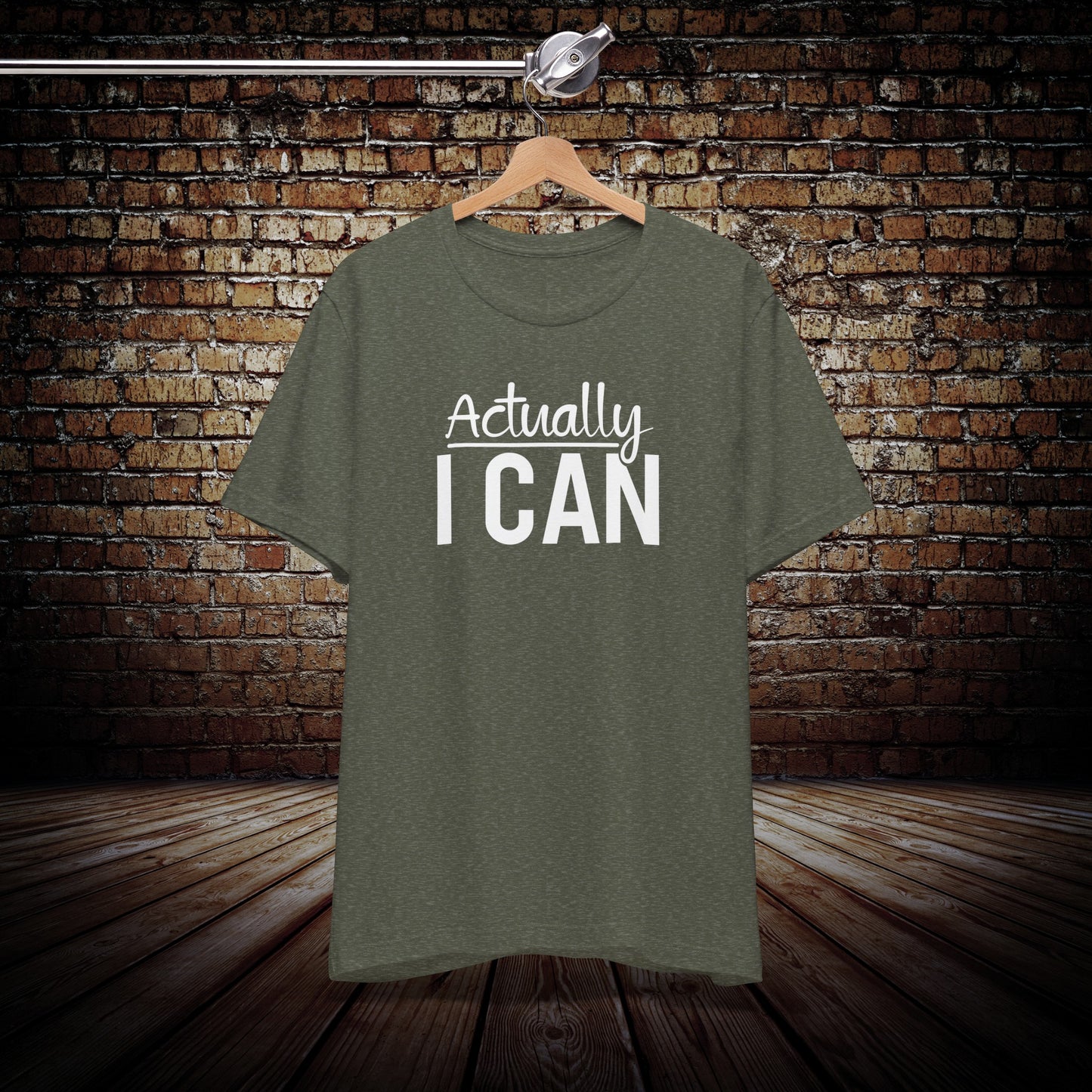 Actually I Can Graphic Tee