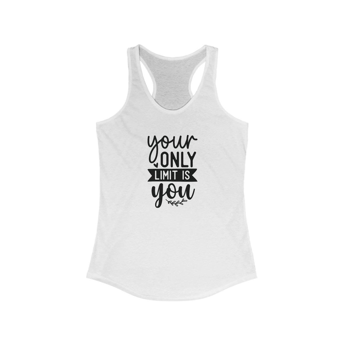 Your Only Limit is You Tank Top