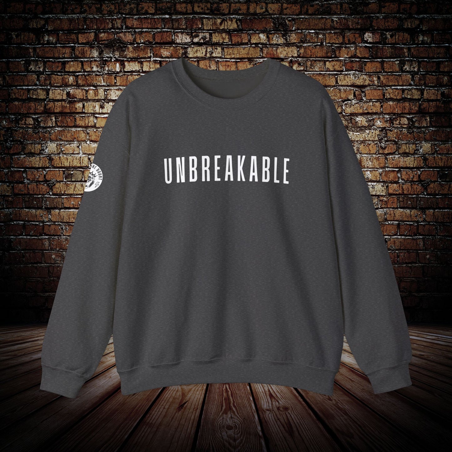 Outlast The Doubt UNBREAKABLE Sweatshirt