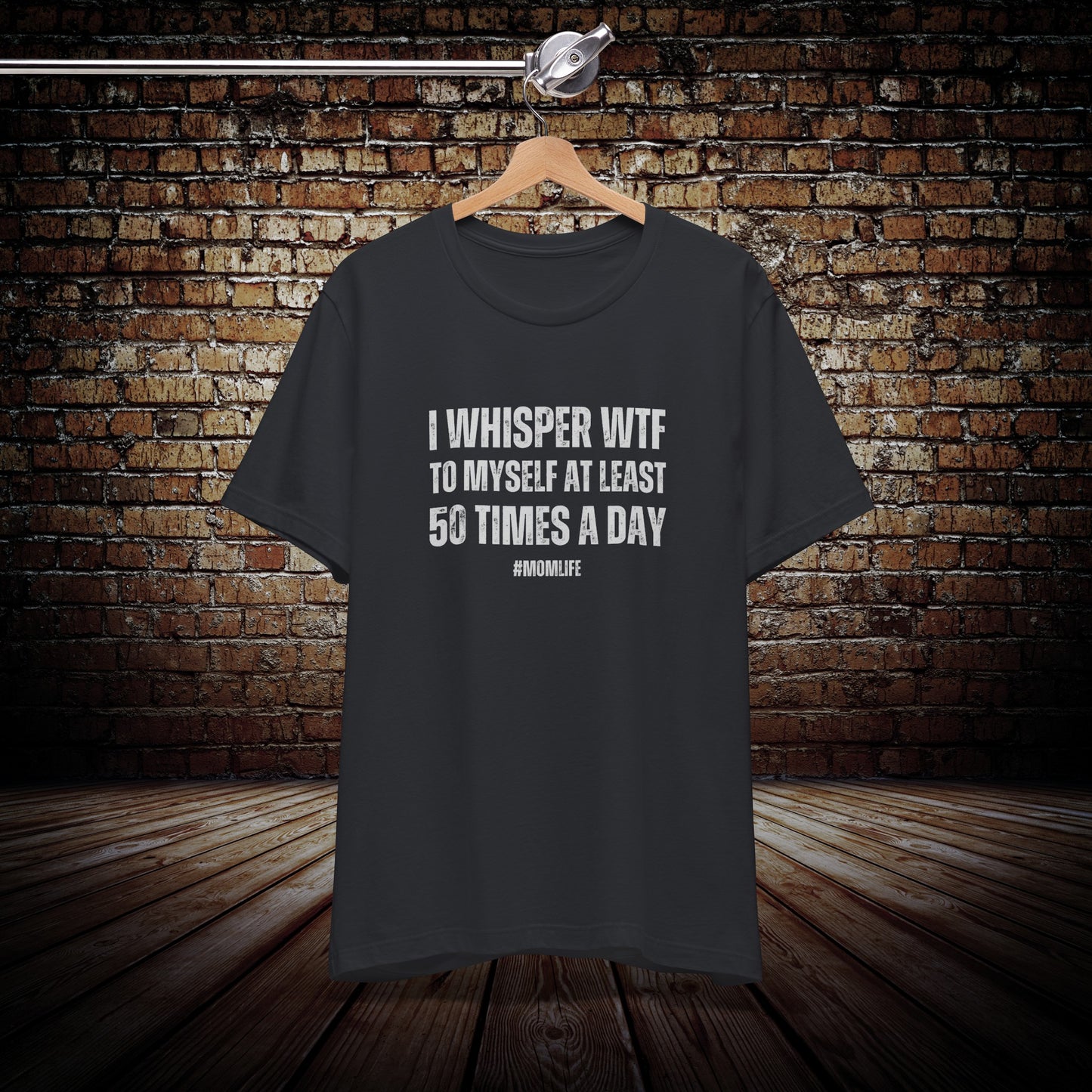 I whisper WTF to myself T-Shirt