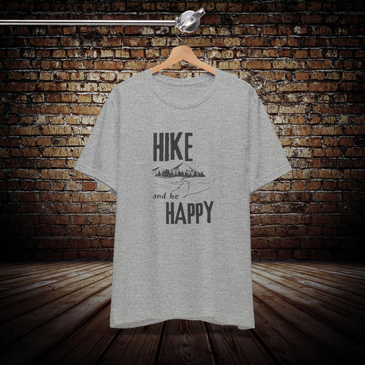 Hike and be happy shirt