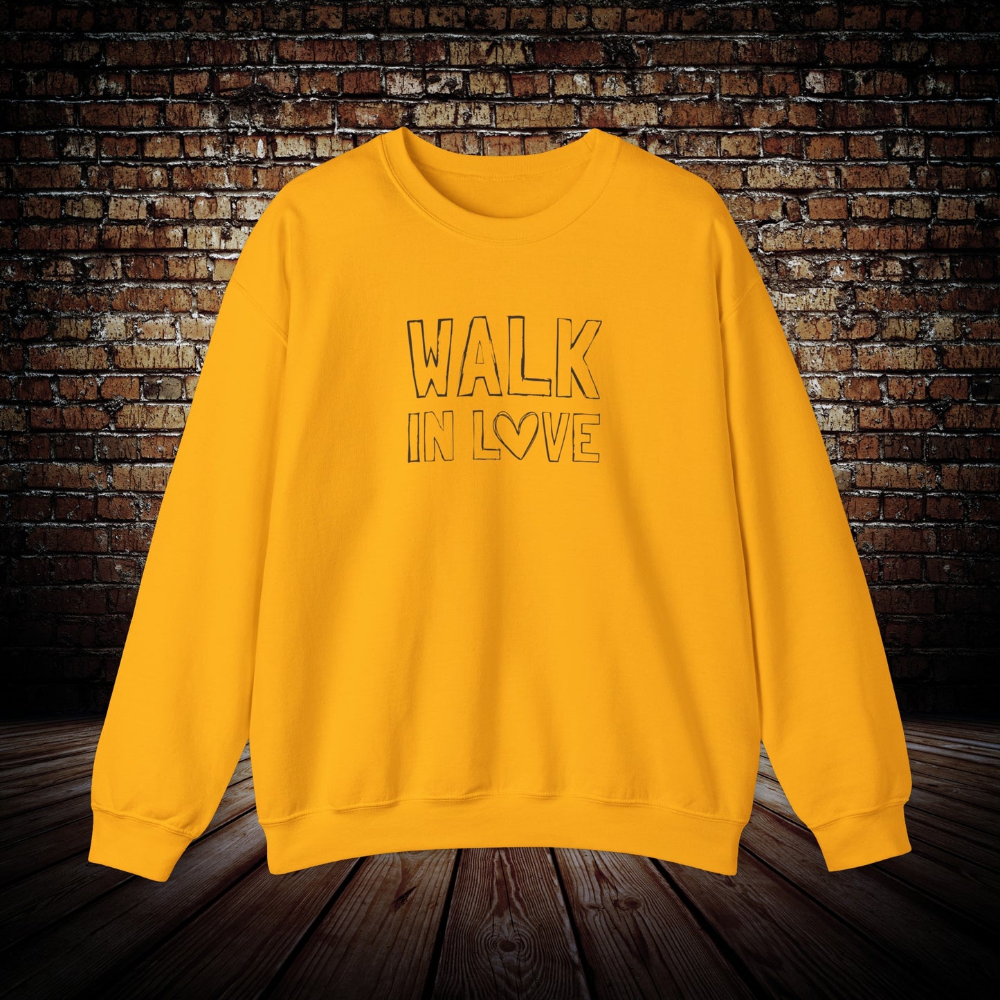 Walk in love sweatshirt