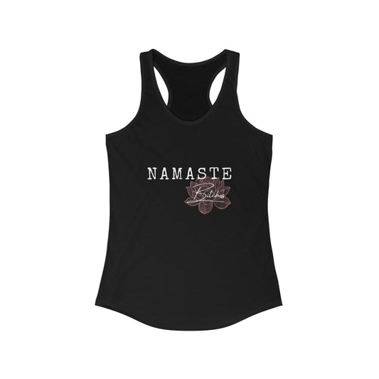 Namaste Bitches Tank Top