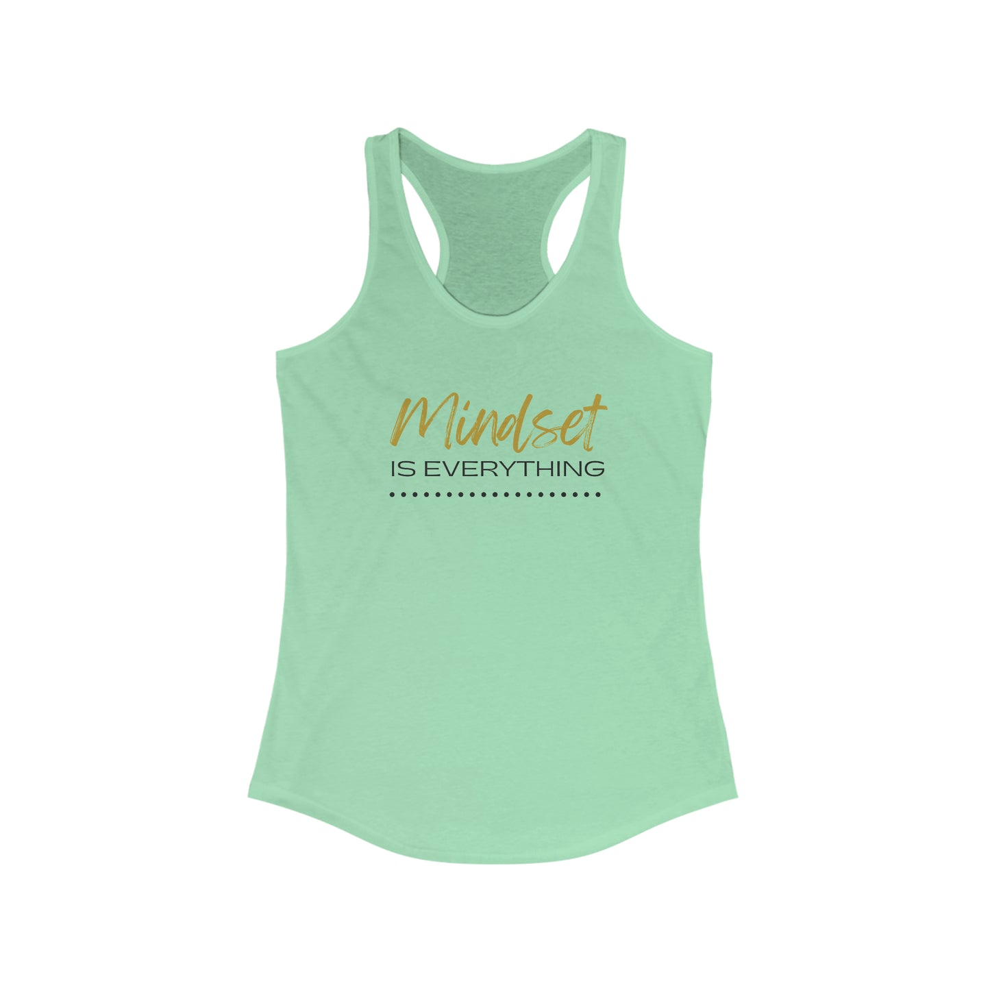 Mindset is Everything Tank Top