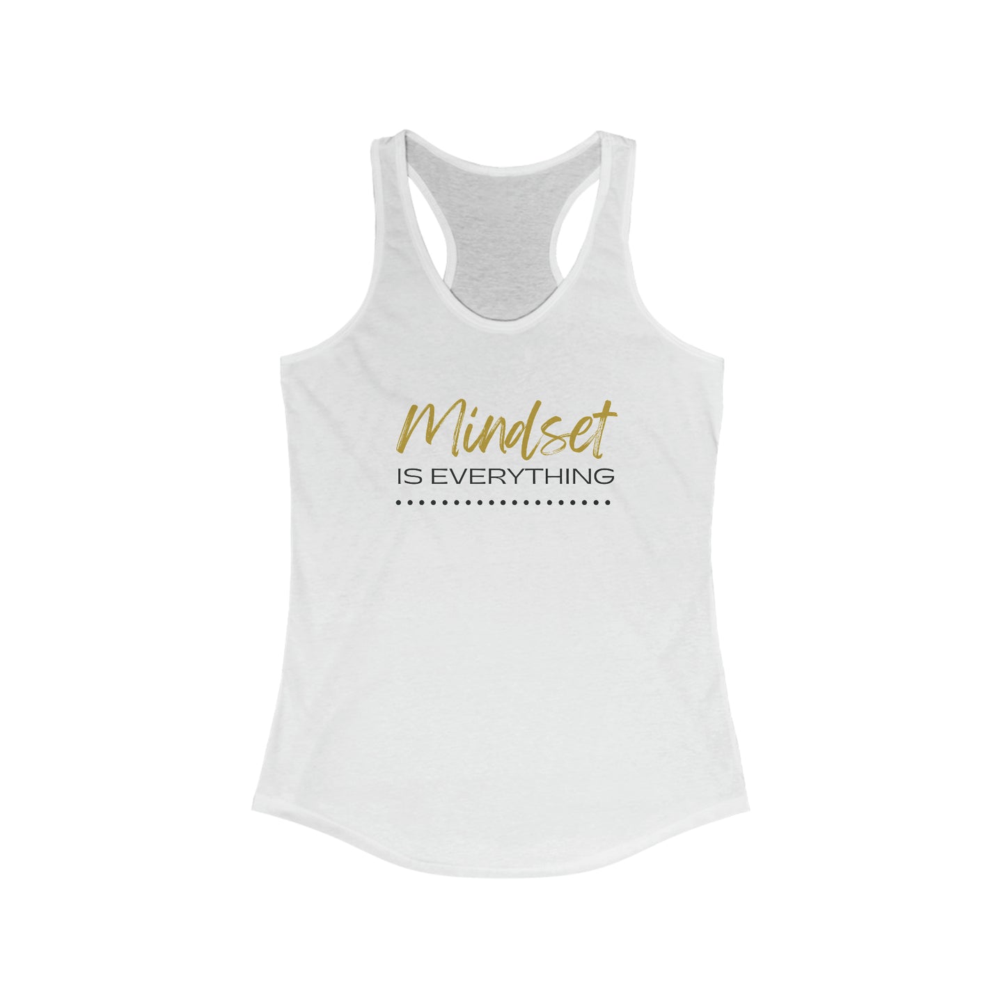 Mindset is Everything Tank Top