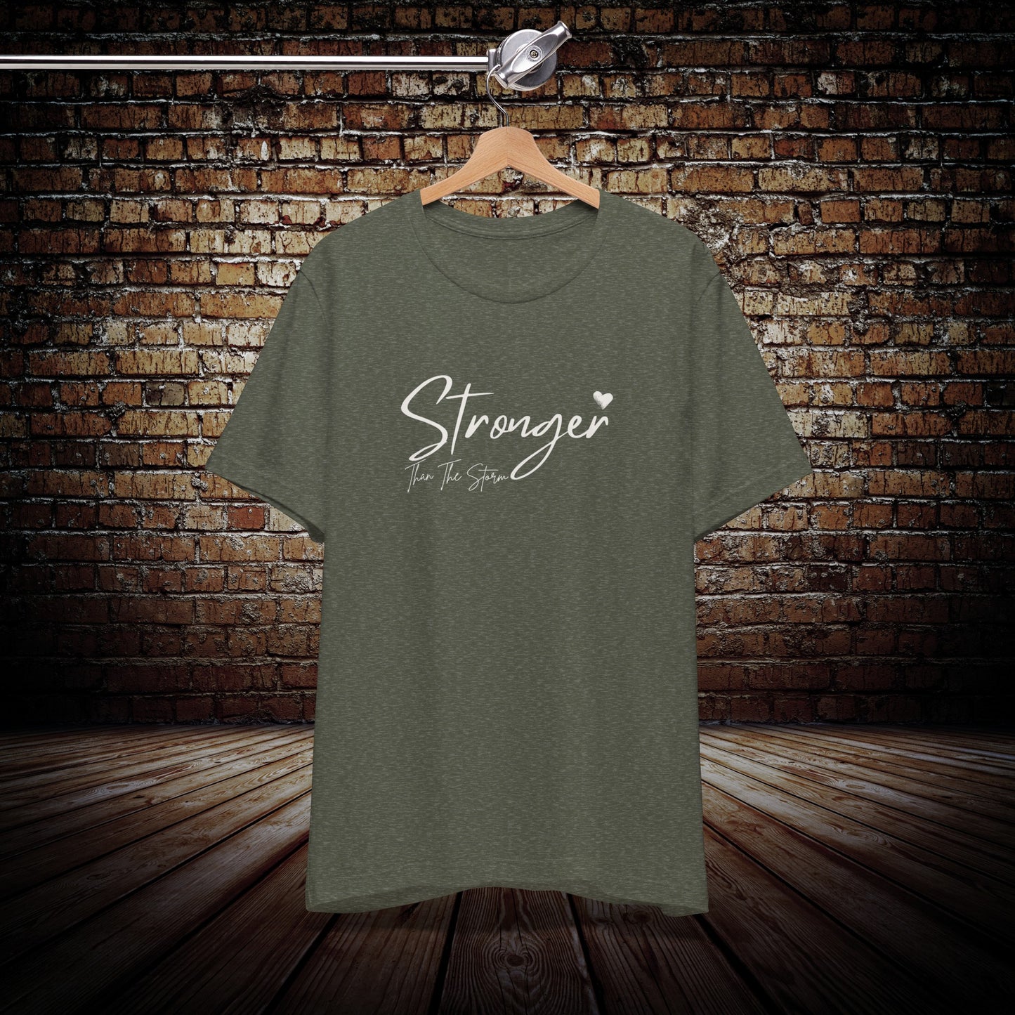 Stronger than the storm shirt