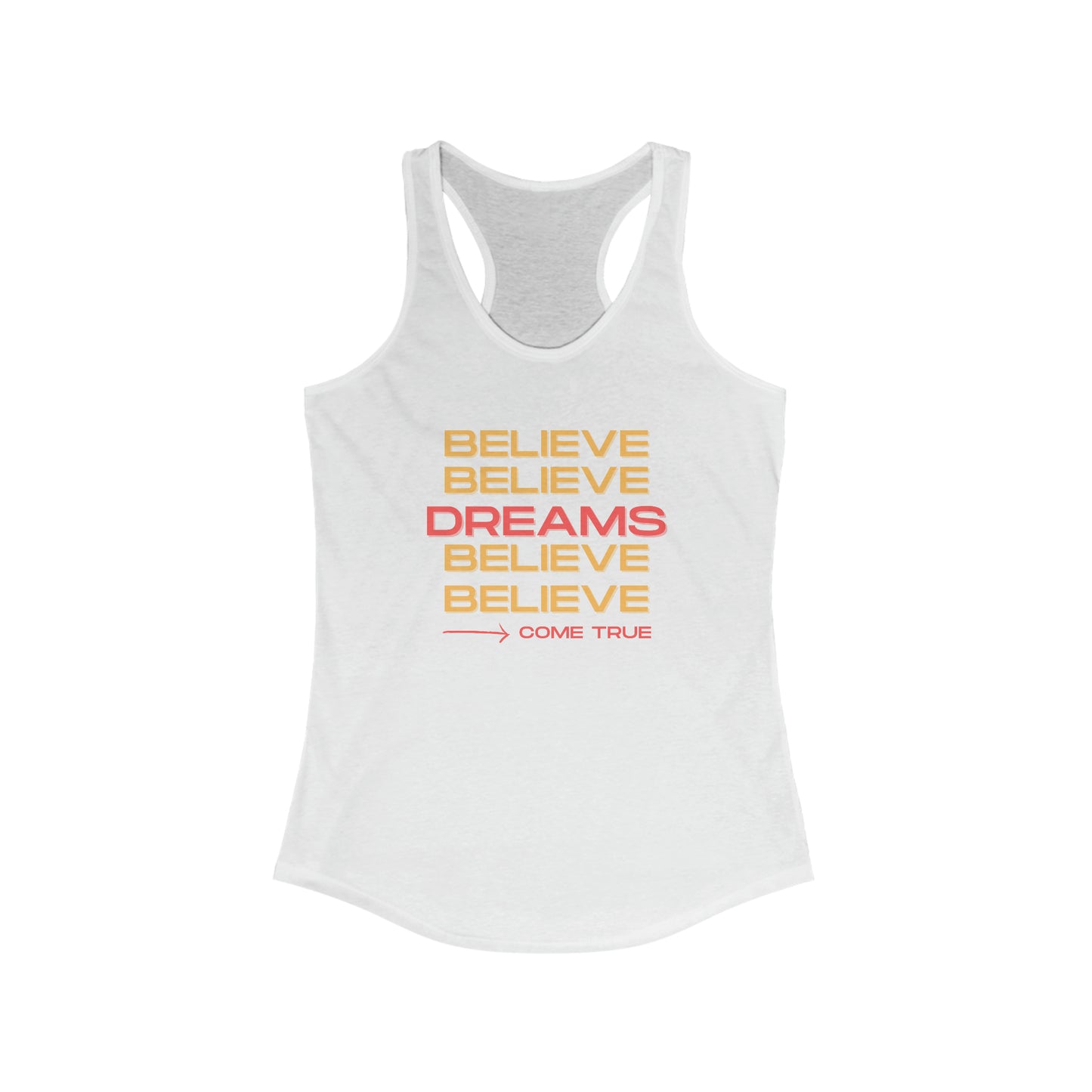 Believe in your dreams Motivational Tank Top