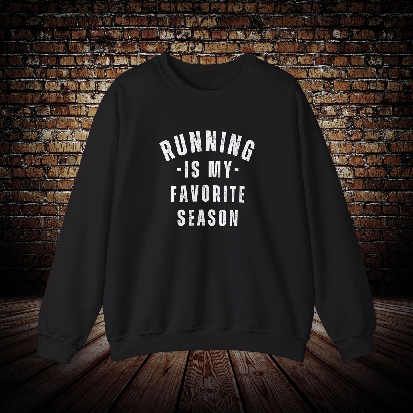 RUNNING is my favorite season Sweatshirt