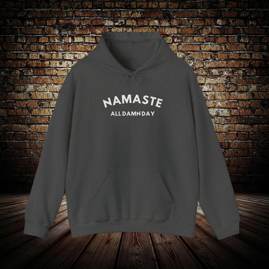 Namaste All Damn Day - Yoga Inspired Hoodie