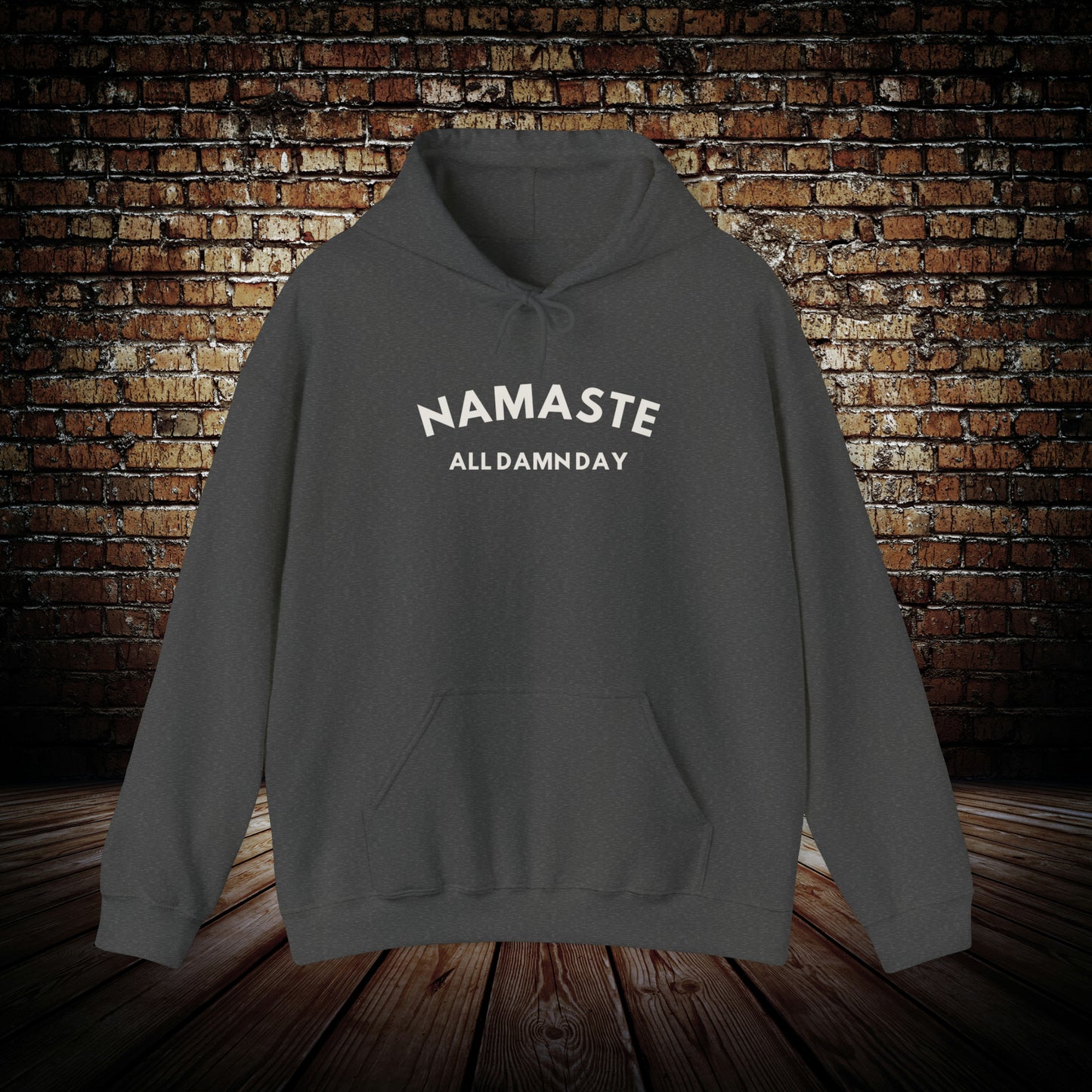 Namaste All Damn Day Hoodie