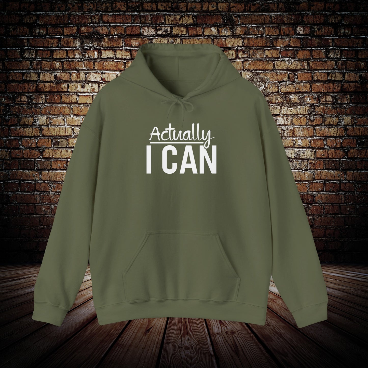 Actually I can Motivational Hoodie