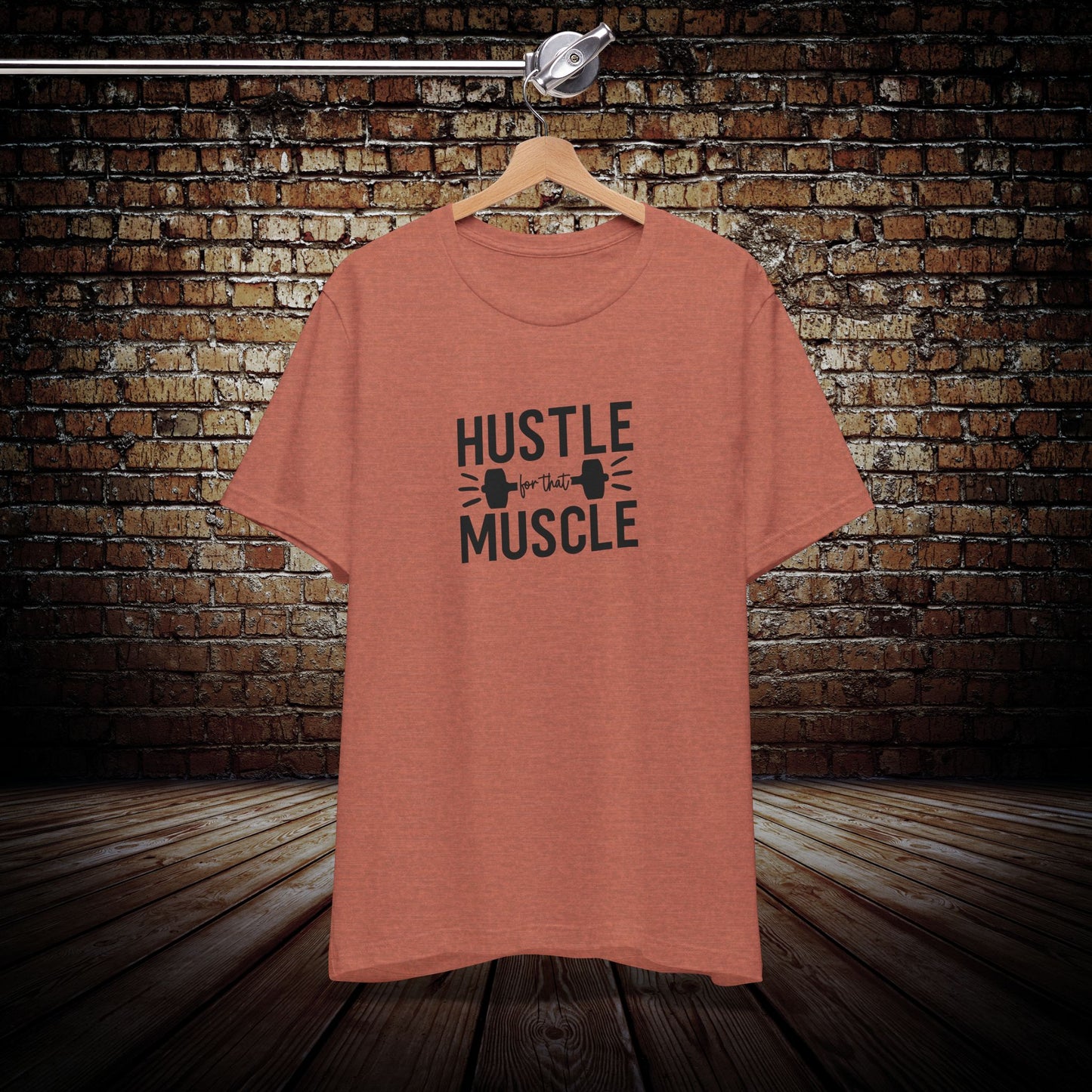 Hustle for that muscle Graphic Tee