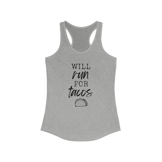 Will Run for tacos Tank Top
