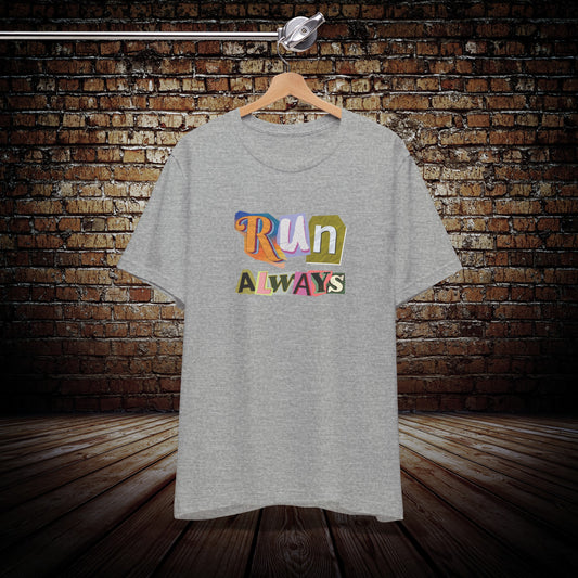 Run Always T-shirt