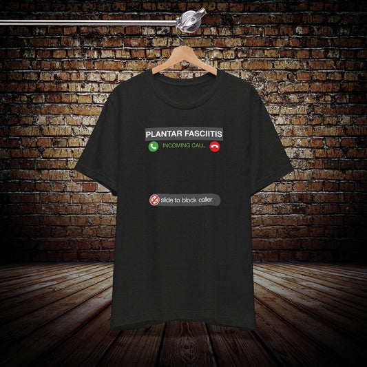 Plantar fasciitis Graphic Tee