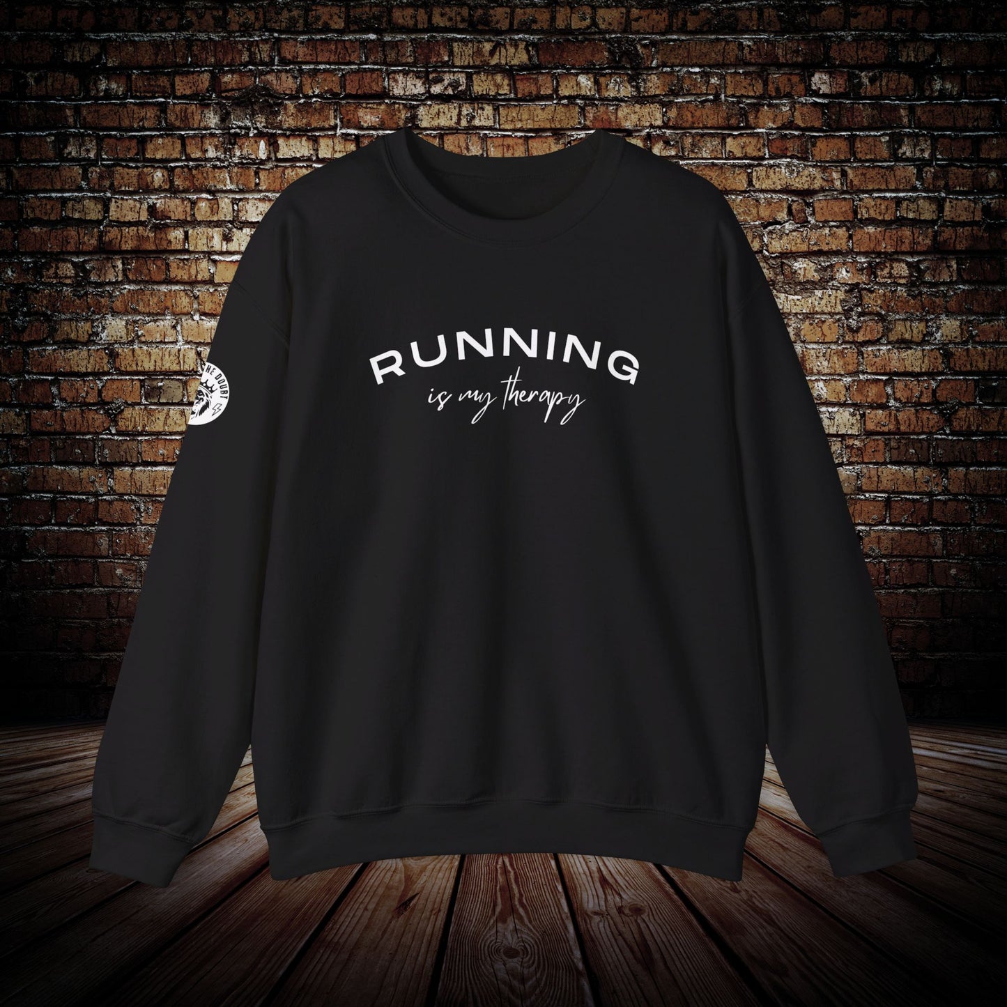 Outlast The Doubt Running is my therapy Sweatshirt